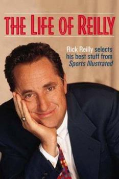 Hardcover The Life of Reilly: The Best of Sports Illustrated's Rick Reilly Book