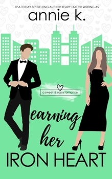 Paperback Earning Her Iron Heart: A Sweet & Sassy Clean Romance Book