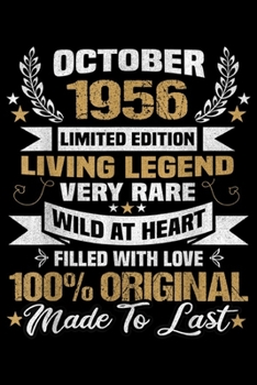 october 1956 limited edition living legend very rare wild at heart filled with love 100% original made to last: Born October 1956 Limited Edition Bday ... Blank Lined Ruled 6x9 100 Pages