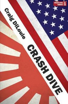 Paperback Crash Dive: a novel of the Pacific War Book
