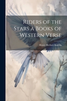 Paperback Riders of the Stars a Books of Western Verse Book