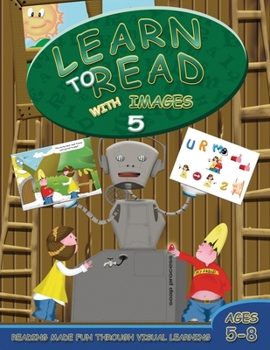 Paperback Learn to Read with Images 5: Reading Made Fun Through Visual Learning (Ages 5-8) Book