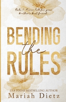 Bending the Rules - Book #1 of the Dating Playbook