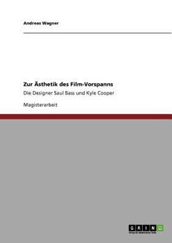 Paperback Zur Ästhetik des Film-Vorspanns: Die Designer Saul Bass und Kyle Cooper [German] Book