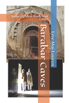 Paperback Barabar Caves: India's Oldest Rock-Cut Caves Book