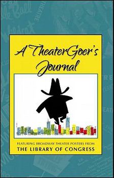 A TheaterGoer's Journal