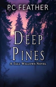 Paperback Deep Pines: A Tall WIllows Novel Book
