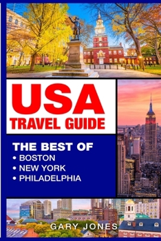 Paperback USA Travel Guide: The Best Of Boston, New York, Philadelphia Book