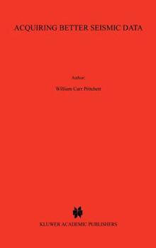 Hardcover Acquiring Better Seismic Data Book