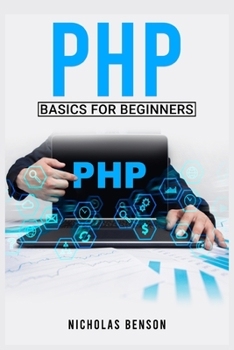 Paperback PHP Basics for Beginners: Fundamentals Crash Course for Novices (2022) Book