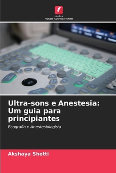 Paperback Ultra-sons e Anestesia: Um guia para principiantes [Portuguese] Book