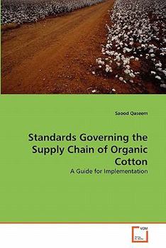 Paperback Standards Governing the Supply Chain of Organic Cotton Book
