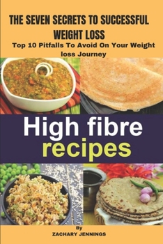 Paperback The Seven Secrets to Successul Weight Loss: Top 10 Pitfalls To Avoid On Your Weight loss Journey Book