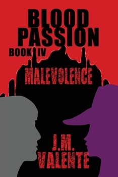 Paperback Blood Passion: Book IV Malevolence Book