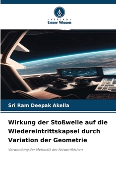 Paperback Wirkung der Stoßwelle auf die Wiedereintrittskapsel durch Variation der Geometrie [German] Book