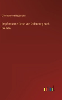 Hardcover Empfindsame Reise von Oldenburg nach Bremen [German] Book
