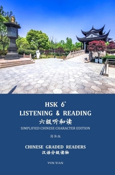 Paperback Hsk 6+ Listening & Reading &#20845;&#32423;&#21548;&#21644;&#35835;: Chinese Graded Reader Book