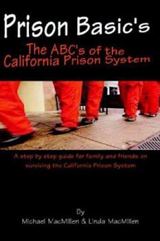Paperback Prison Basic's: The ABC's Of The California Prison System Book