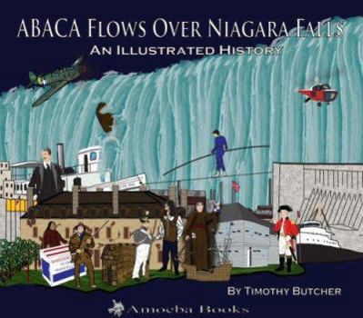 Hardcover Abaca Flows Over Niagara Falls: An Illustrated History Book