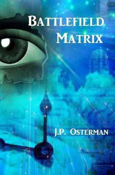 Battlefield Matrix - Book #2 of the Nelta