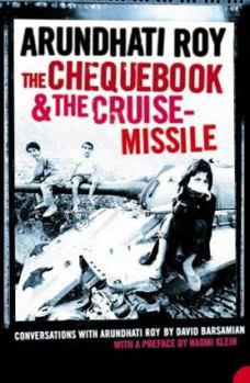 Paperback The Chequebook and the Cruise Missile: Conversations with Arundhati Roy Book