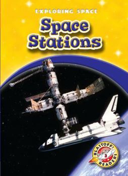 Space Stations (Blastoff! Readers: Exploring Space) - Book  of the Exploring Space
