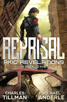 Reprisal - Book #1 of the Akio Revelations
