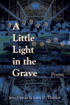 Paperback A Little Light in the Grave: Poems Volume 48 Book