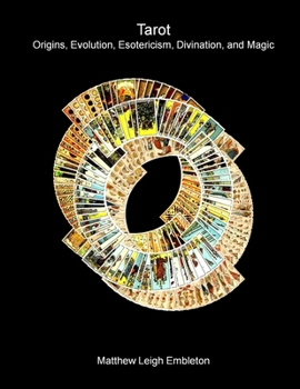 Paperback Tarot: Origins, Evolution, Esotericism, Divination, and Magic Book