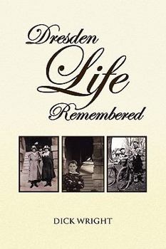 Paperback Dresden Life Remembered Book