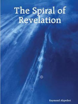 Paperback The spiral of revelation Book