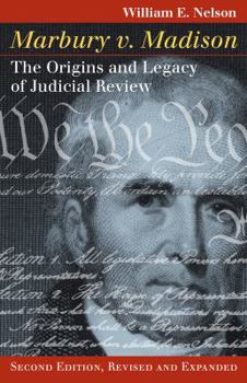 Marbury v. Madison : The Origins and Legacy of Judicial Review - Book  of the Landmark Law Cases and American Society