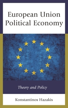 European Union Political Economy: Theory and Policy