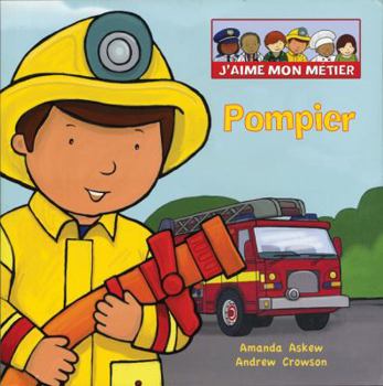 Paperback J'Aime Mon Métier: Pompier [French] Book