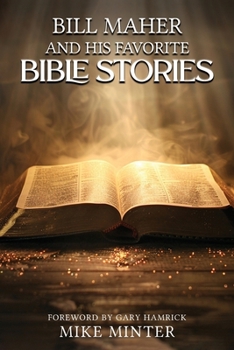 Paperback Bill Maher and His Favorite Bible Stories Book