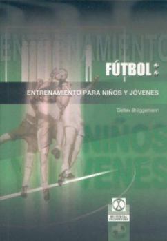 Paperback Fútbol. Entrenamiento para niños y jóvenes (Futbol) (Spanish Edition) [Spanish] Book