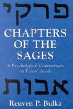 Paperback Chapters of the Sages: A Psychological Commentary on Pirkey Avoth Book