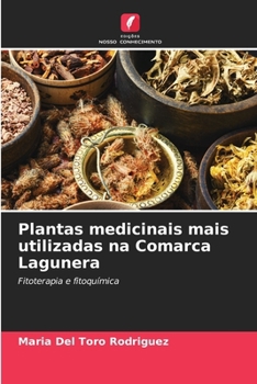 Plantas medicinais mais utilizadas na Comarca Lagunera (Portuguese Edition)
