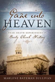 Paperback Gaze Into Heaven: Near-Death Experiences in Early Church History Book