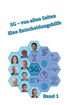 5G - von allen Seiten: eine Entscheidungshilfe (German Edition)
