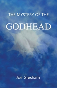 Paperback The Mystery of the Godhead Book