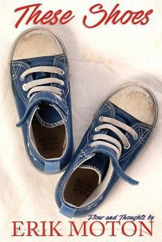 Paperback These Shoes: Flow and Thoughts Book