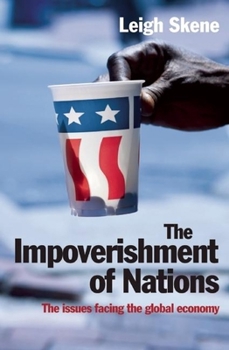 Paperback Impoverishment of Nations : The Issues Facing the Post-Meltdown Global Economy Book