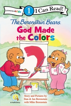 Paperback The Berenstain Bears, God Made the Colors: Level 1 Book