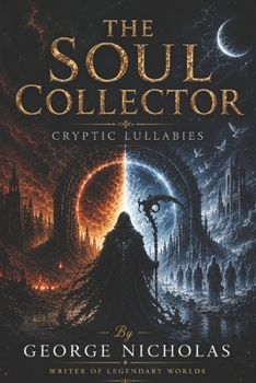 THE SOUL COLLECTOR: CRYPTIC LULLABIES