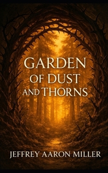 Paperback Garden of Dust and Thorns Book