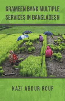 Paperback Grameen Bank Multiple Services in Bangladesh Book