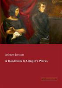 A Handbook to Chopin's Works