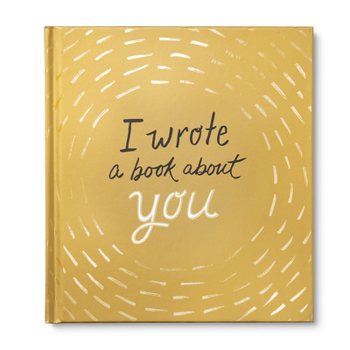 Hardcover I Wrote a Book about You (Gold) Book