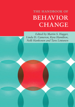 The Handbook of Behavior Change - Book  of the Cambridge Handbooks in Psychology